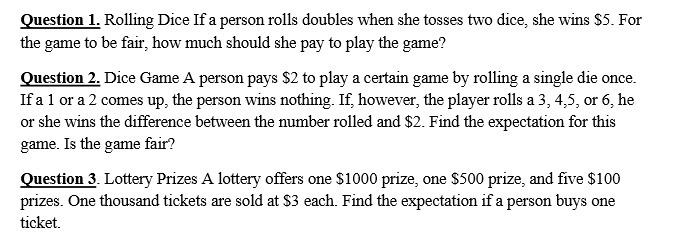  Question 1. Rolling Dice If a person rolls doubles when she