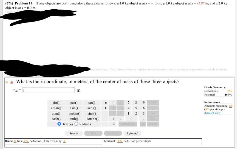  (7%) Problem 13: Three objects are positioned along the x axis