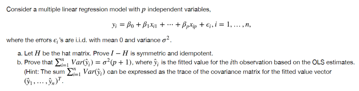 Consider a multiple linear regression model with p independent variables, yi