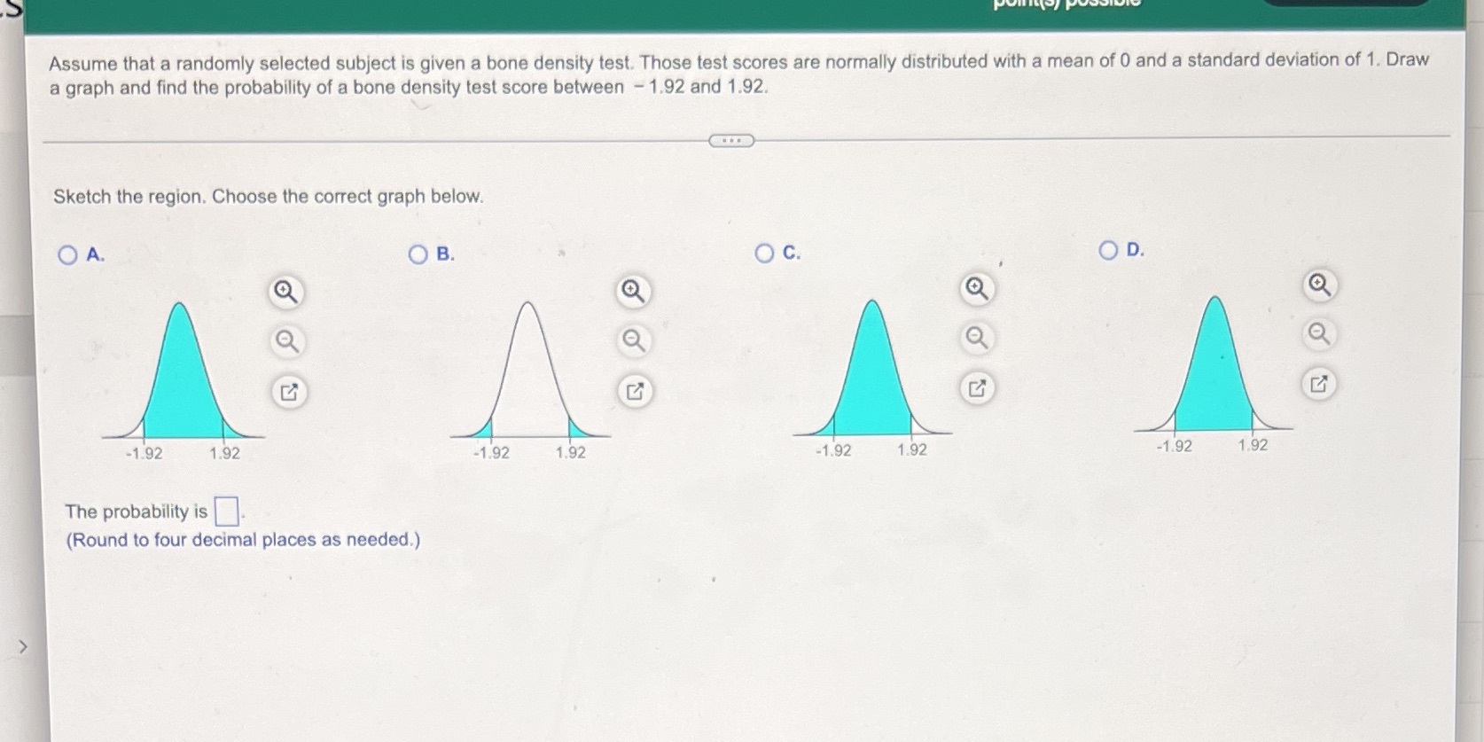 Assume that a randomly selected subject is given a bone density