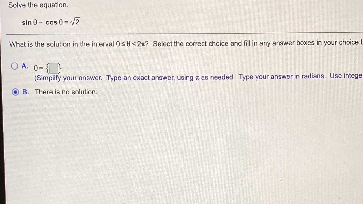 I need help on this question Solve the equation. sin 0 -