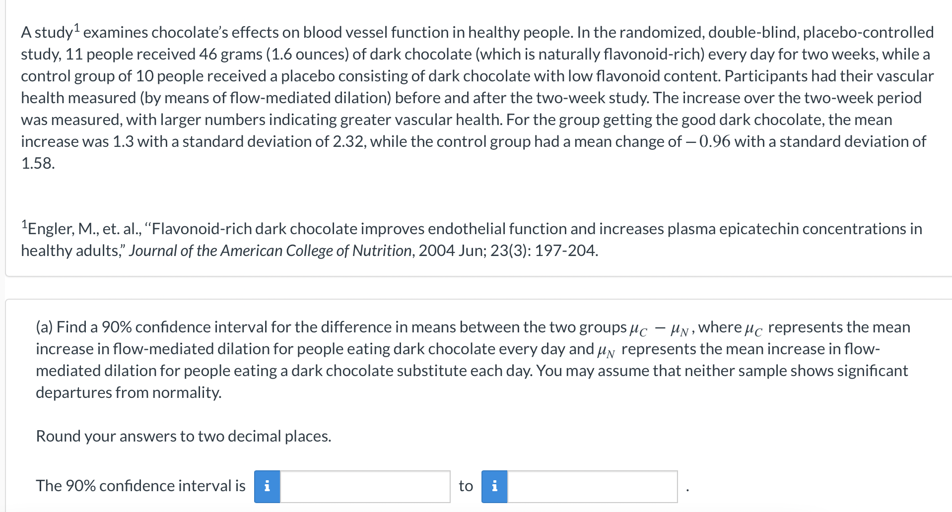 A study1 examines chocolate's effects on blood vessel function in healthy