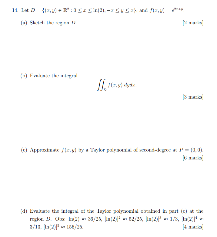 14. Let D e R2 S In(2), (a) Sketch the region D.