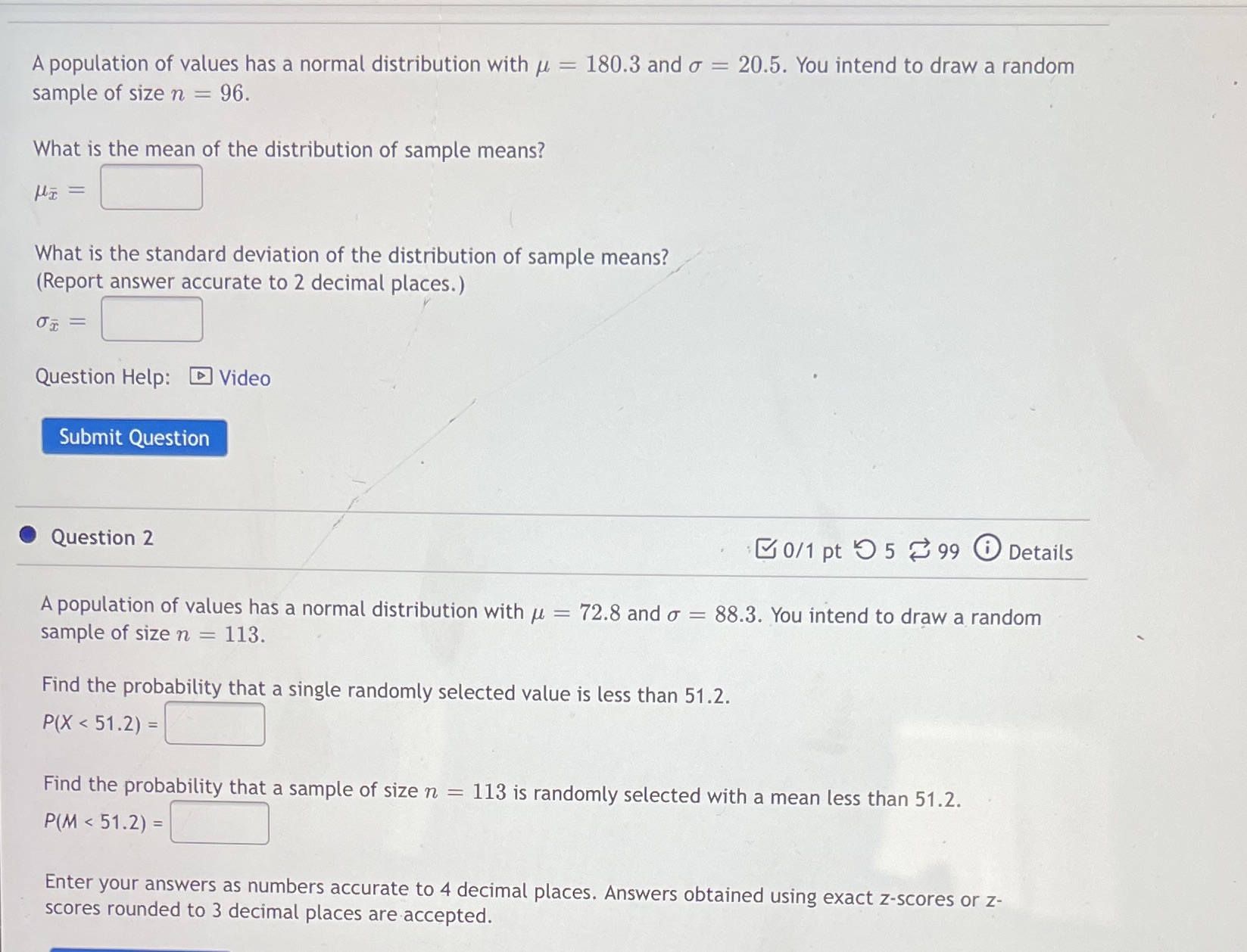A population of values has a normal distribution with u =