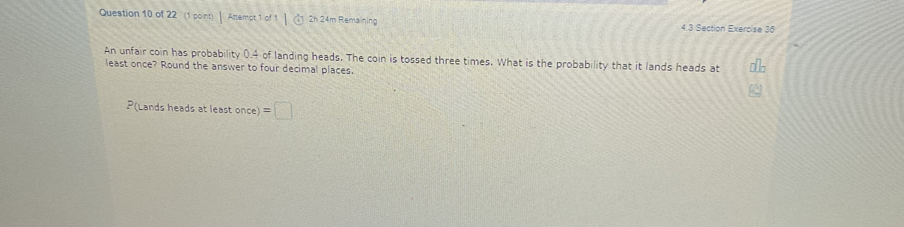 point) | Attempt 1 of 1 | ) 2h 24m Remaining Assume