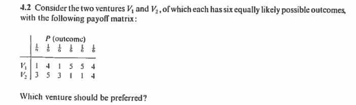 Please do fast 4.2 Consider the two ventures V, and V, ,