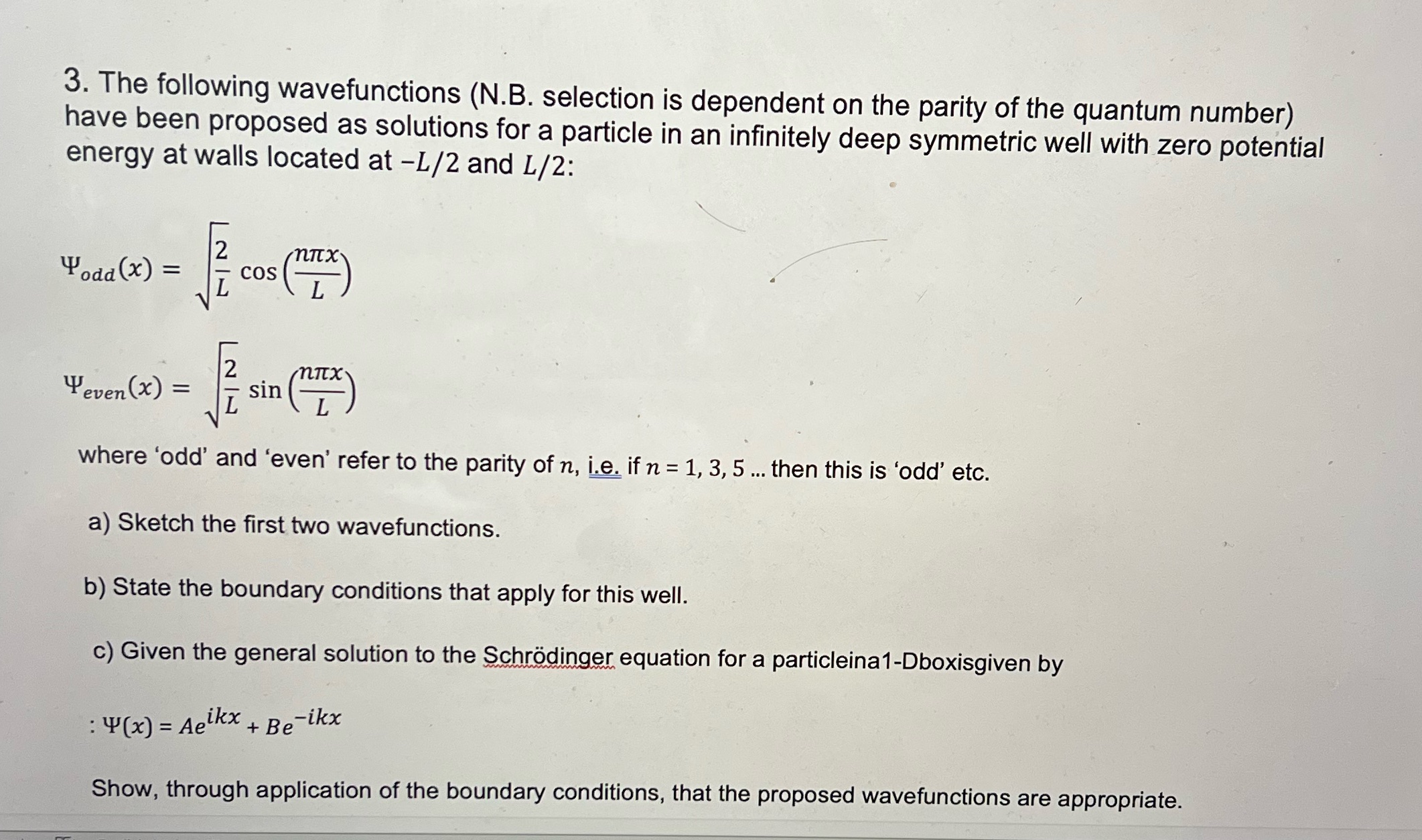  3. The following wavefunctions (N.B. selection is dependent on the parity