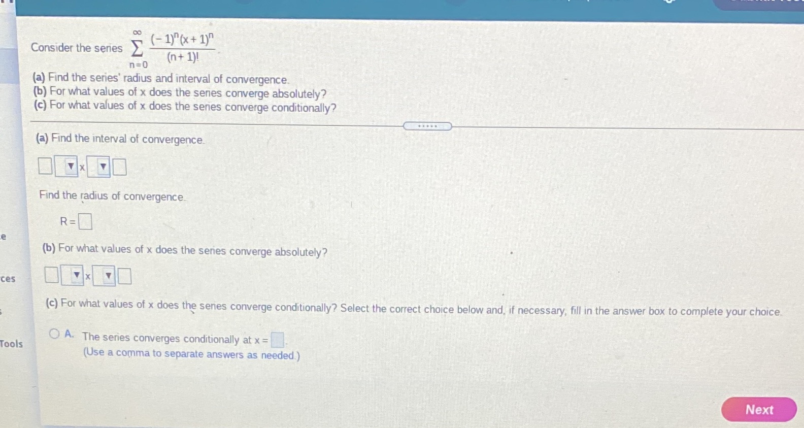  DO (-1)" (x + 1)" Consider the series (n+ 1)! n=0