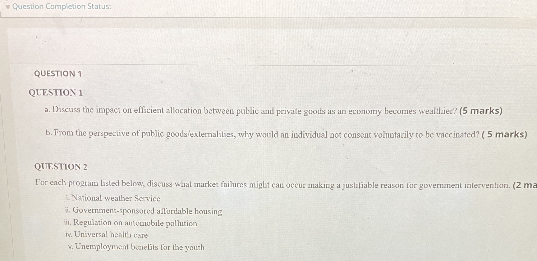  Question Completion Status: QUESTION 1 QUESTION 1 a. Discuss the impact