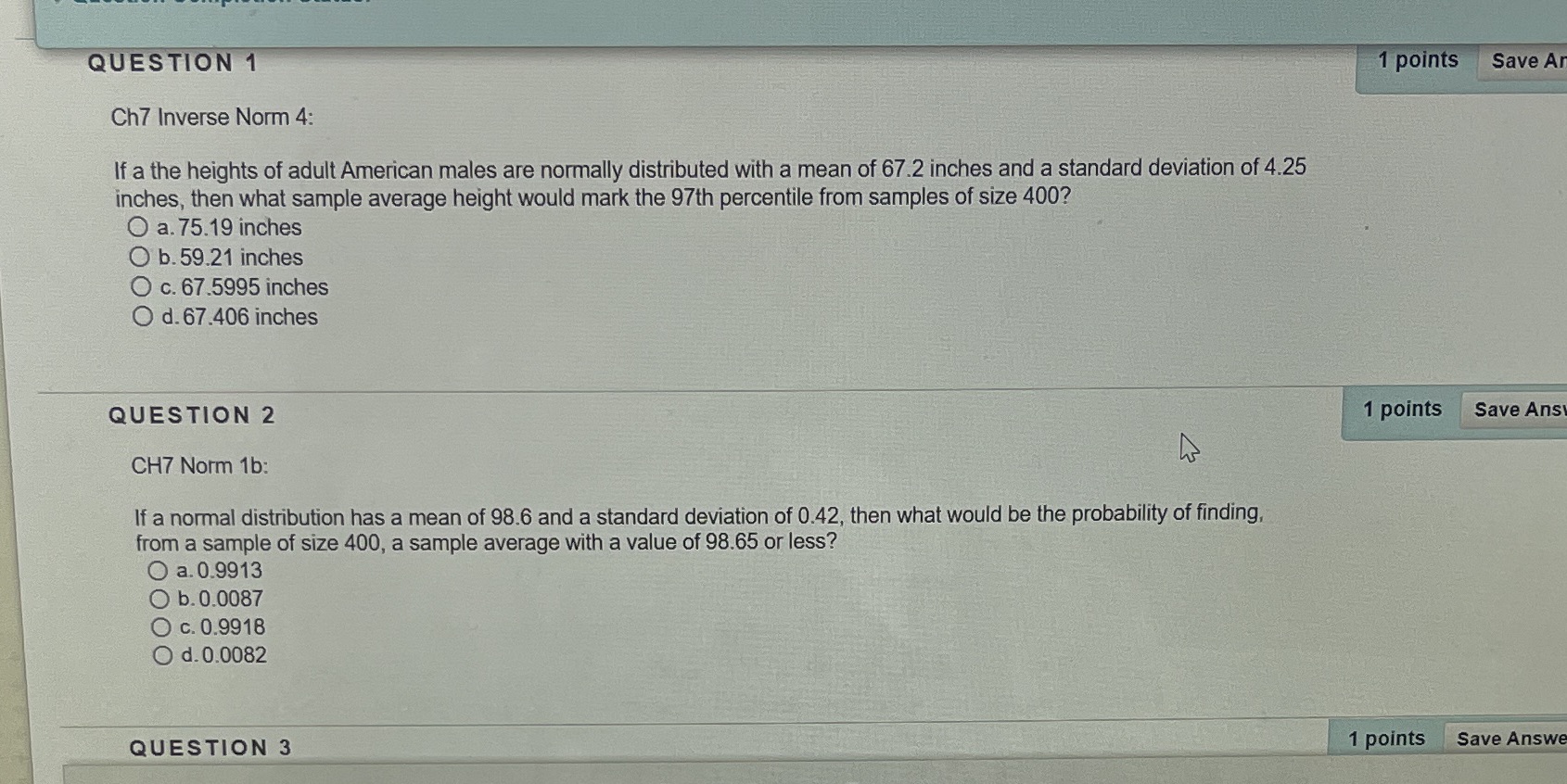 QUESTION 1 1 points Save A Ch7 Inverse Norm 4: If