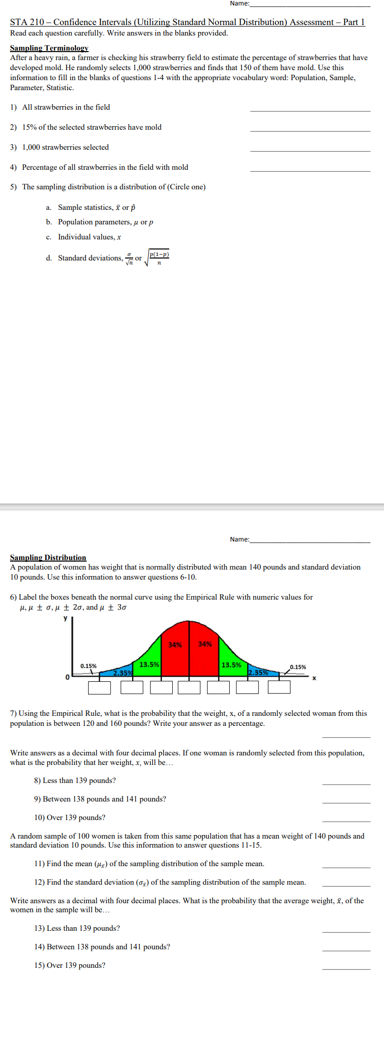  Name STA 210 - Confidence Intervals (Utilizing Standard Normal Distribution) Assessment