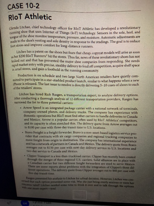 Using the following case study, please help to answer the following question: