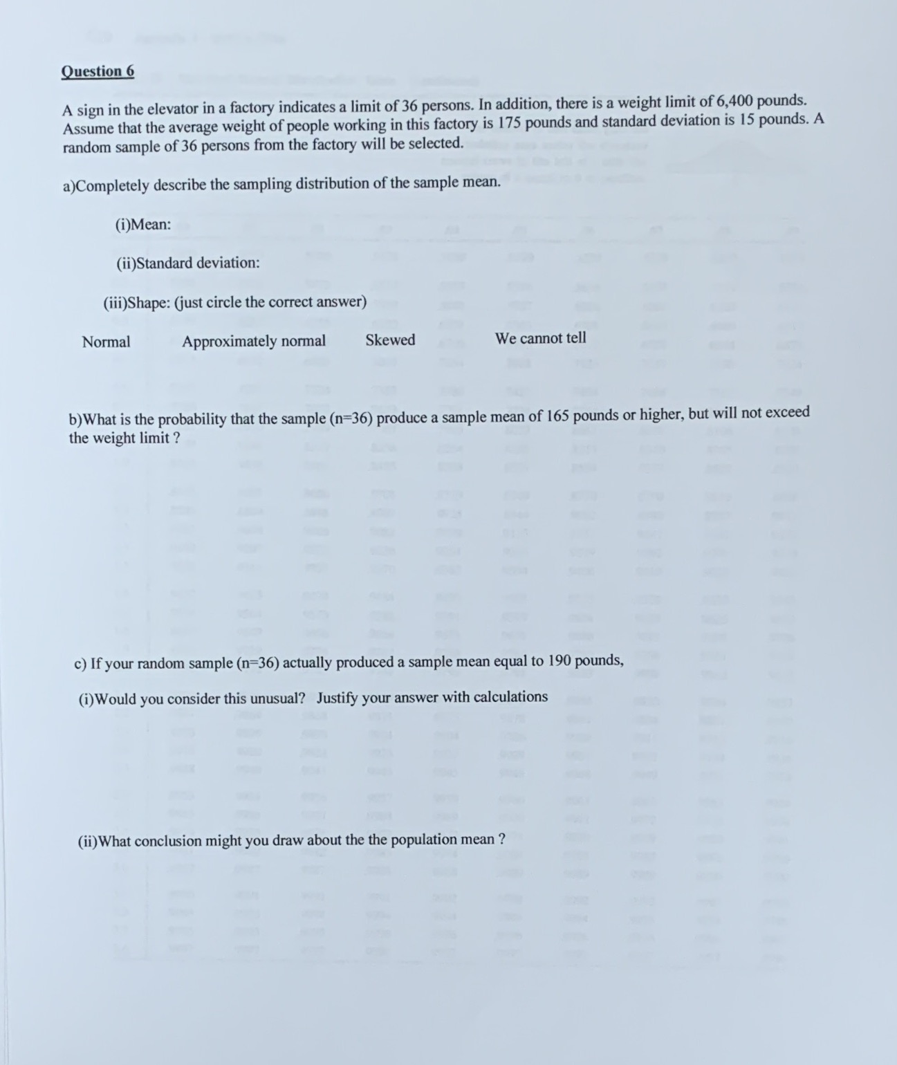  Question 6 A sign in the elevator in a factory indicates