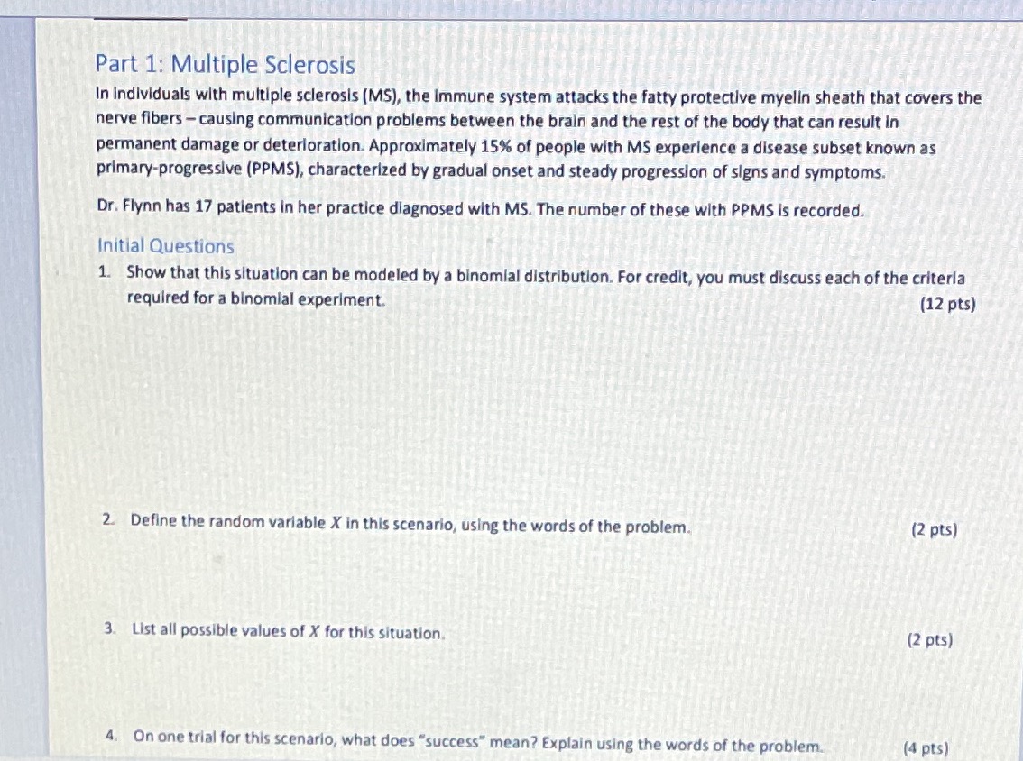 I need help with these binomial distribution questions. Thank you. Part 1:
