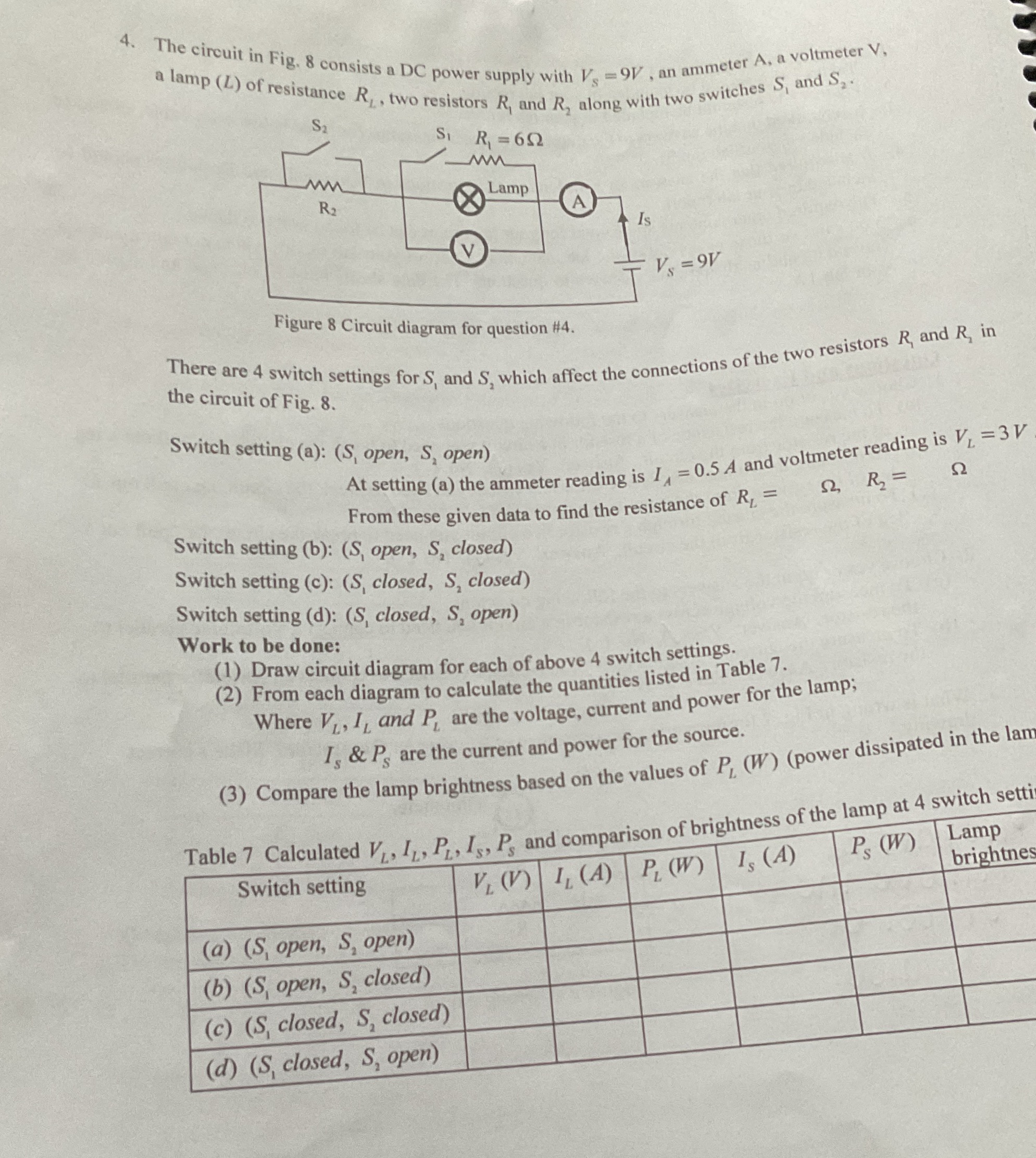 Please help 4. The circuit in Fig. 8 consists a DC power