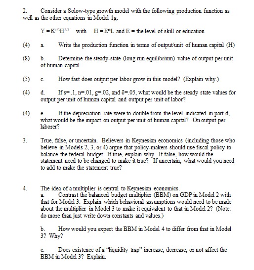 Macroeconomic theory; 2. Consider a Solow-type growth model with the following production