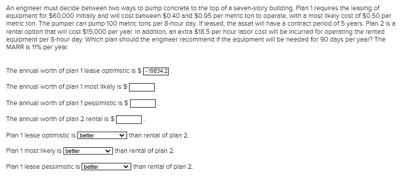 order to maximize [ PW). Using an MARR of 14% per year,