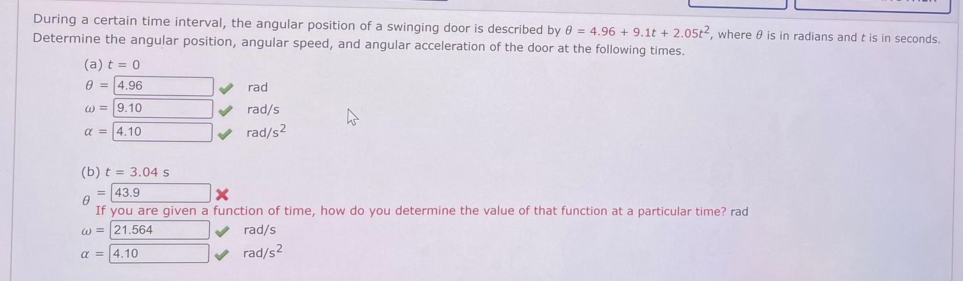  During a certain time interval, the angular position of a swinging