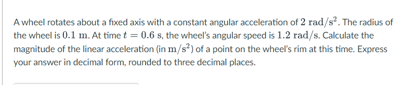 A wheel rotates about a fixed axis with a constant angular