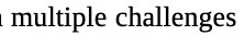 I multiple challenges