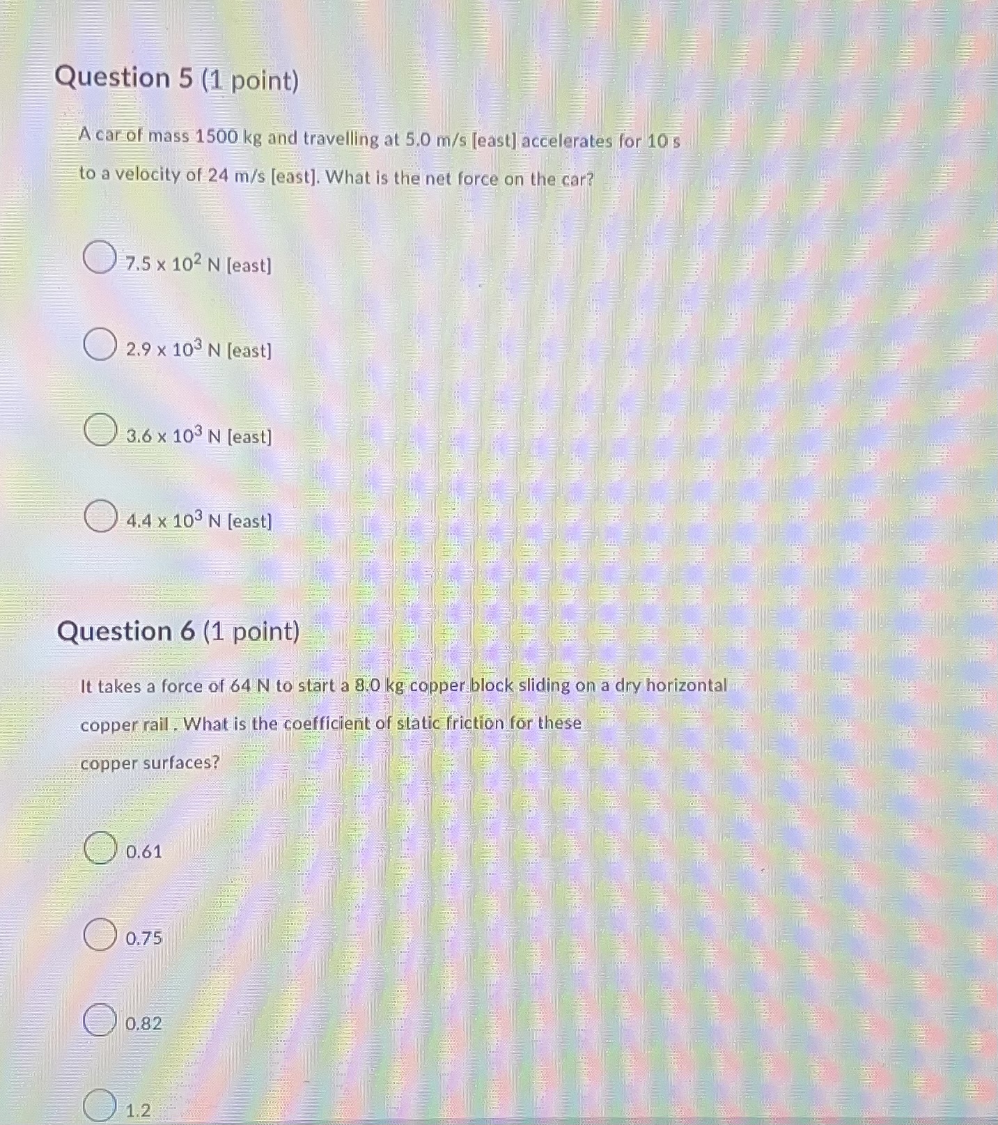 which directions? force of gravity [down] and applied force [left ] 2