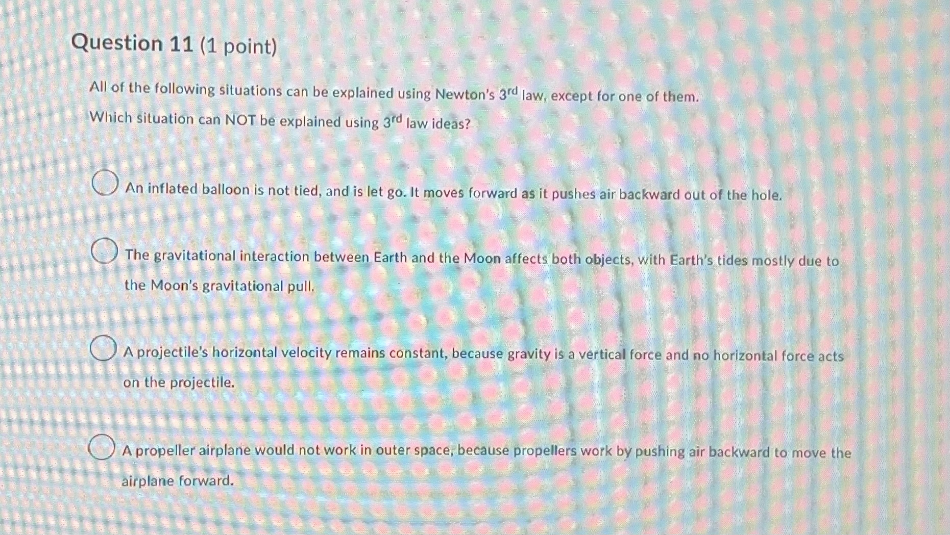 force [left] 5 force of gravity [down], normal force [up], force of