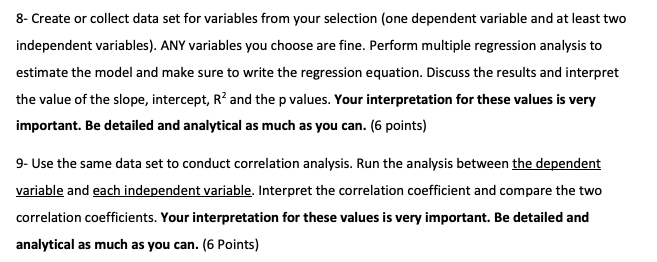 Need answer for this. 8- Create or collect data set for variables