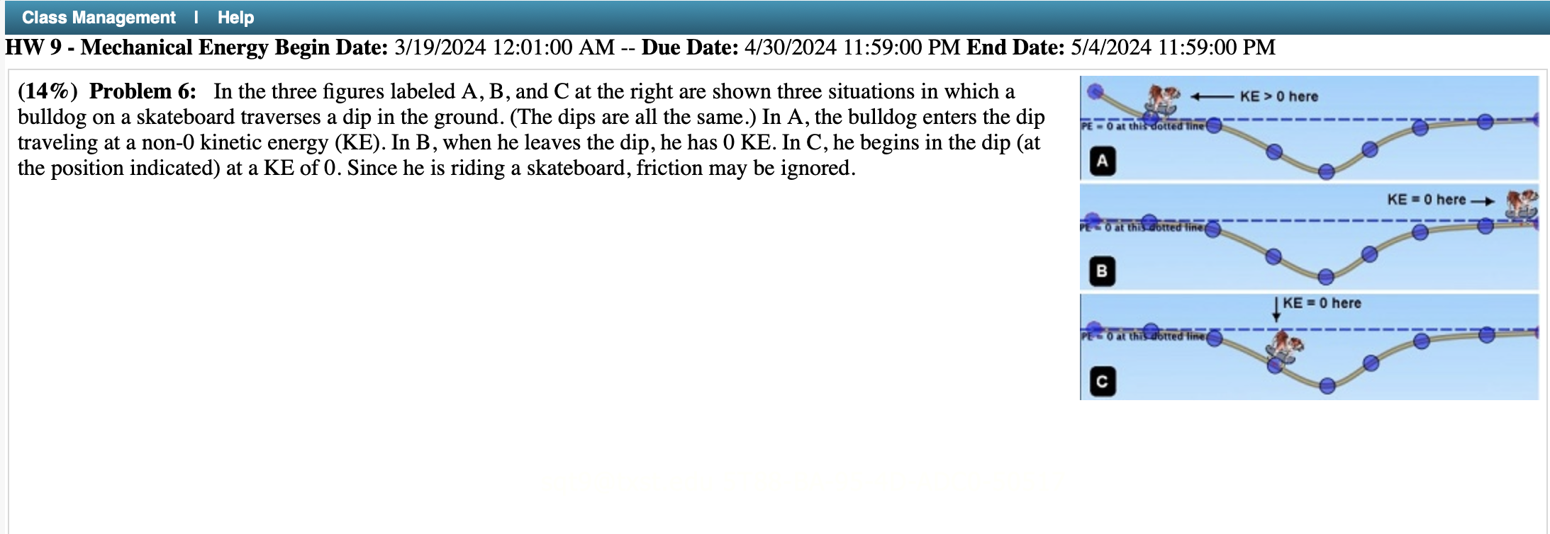  Class Management | Help HW 9 - Mechanical Energy Begin Date:
