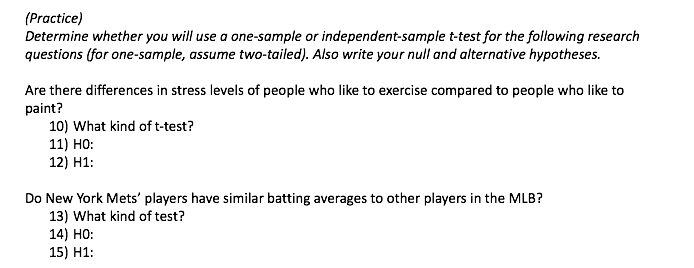 (Practice) Determine whether you will use a one-sample or independent-sample t-test