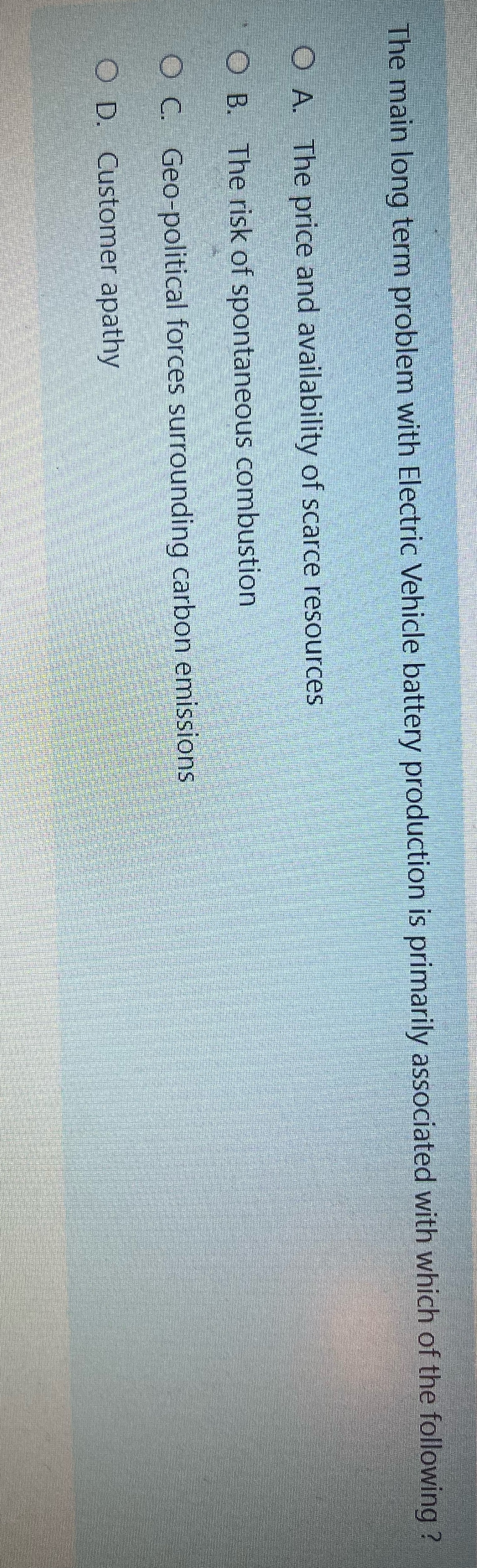 Need answer The main long term problem with Electric Vehicle battery production