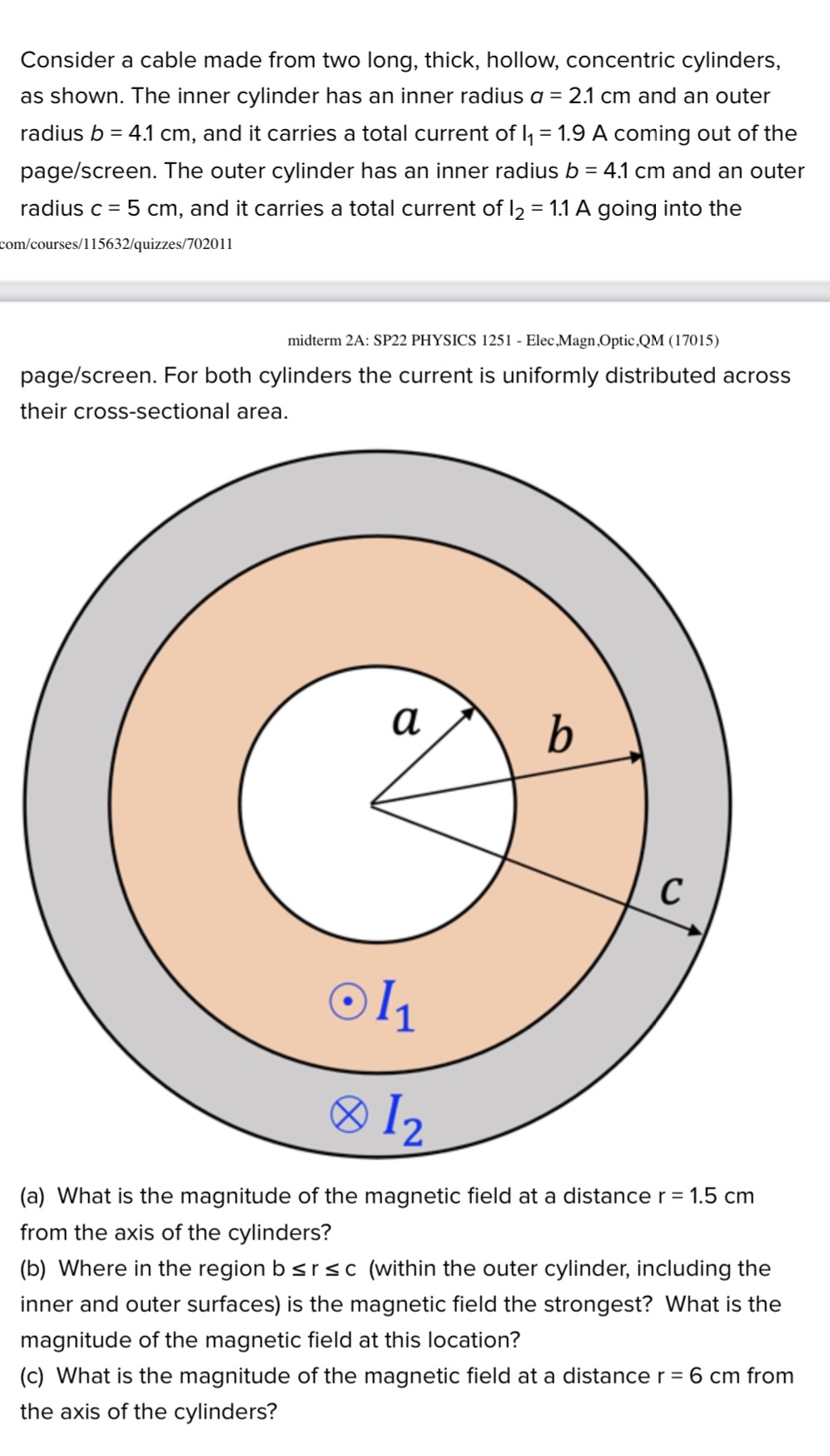  Consider a cable made from two long, thick, hollow, concentric cylinders,