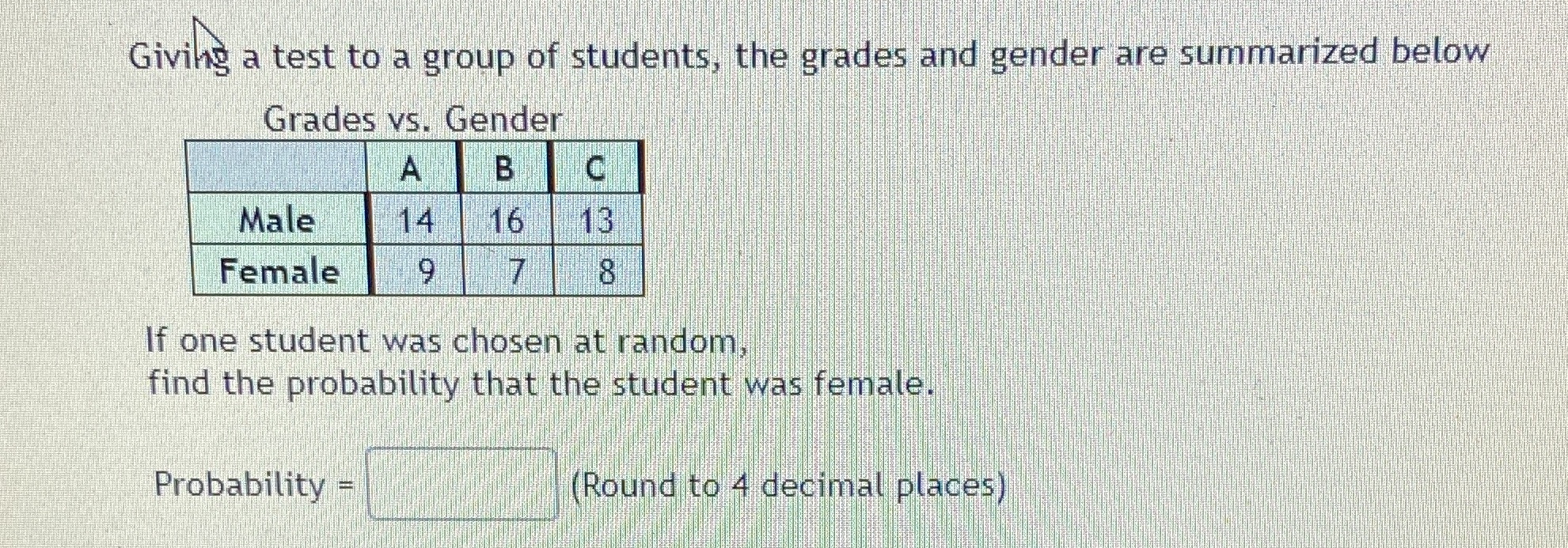 Can you please help me solve this statistics question to a gr