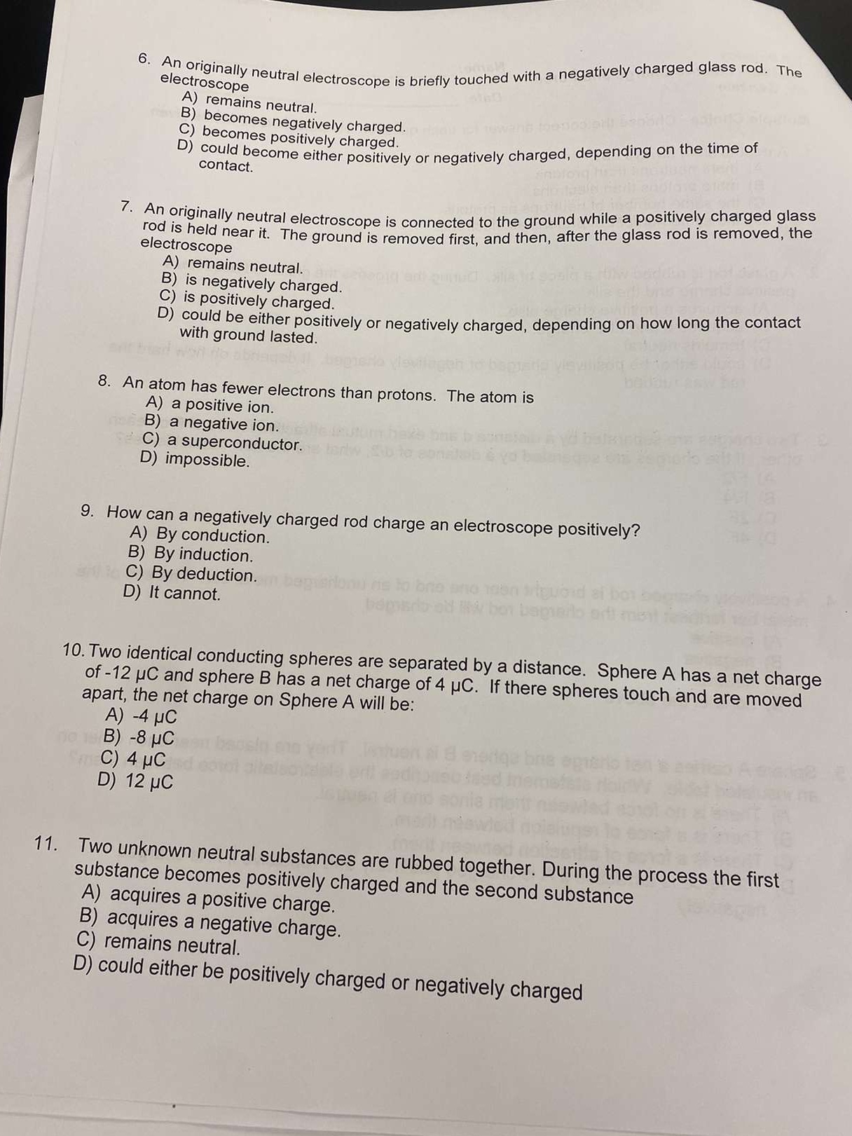 Answer Questions on page 6. An originally neutral electroscope is briefly touched