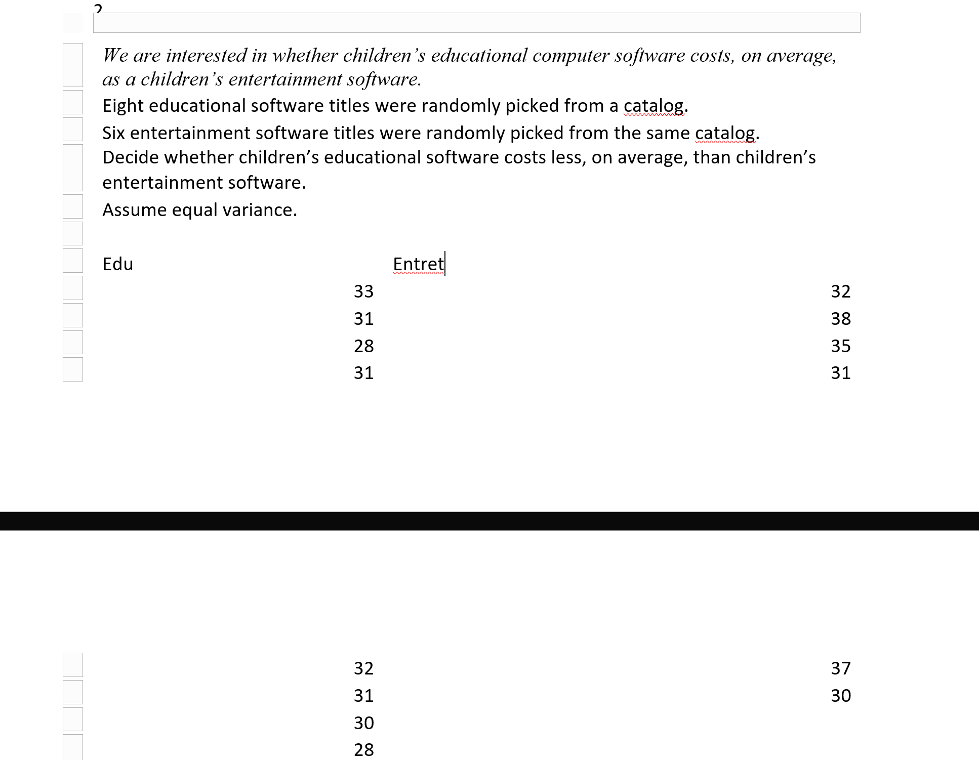  i We are interested in whether children '3 educational computer software