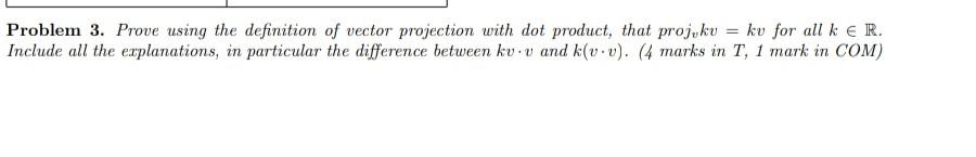 Hand written solution required Problem 3. Prove using the definition of vector
