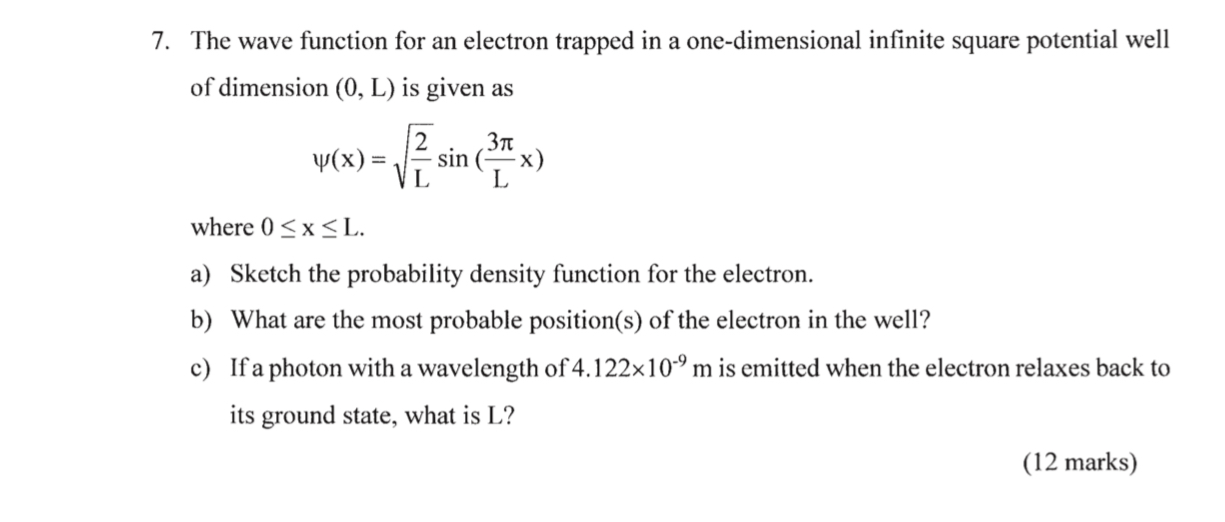 (Part c is done, please do part a and b)The wave function