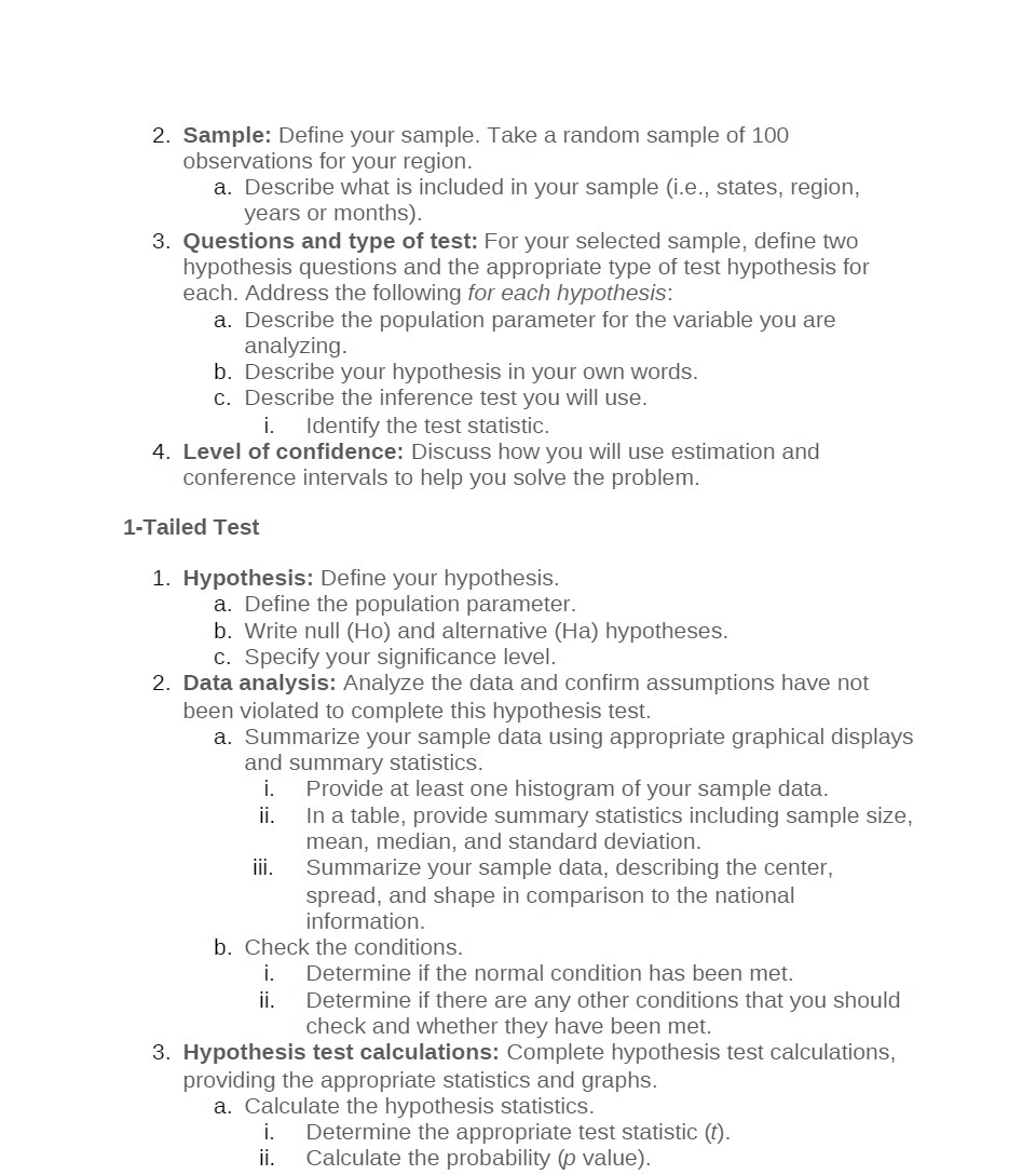  2. Sample: Define your sample. Take a random sample of 100