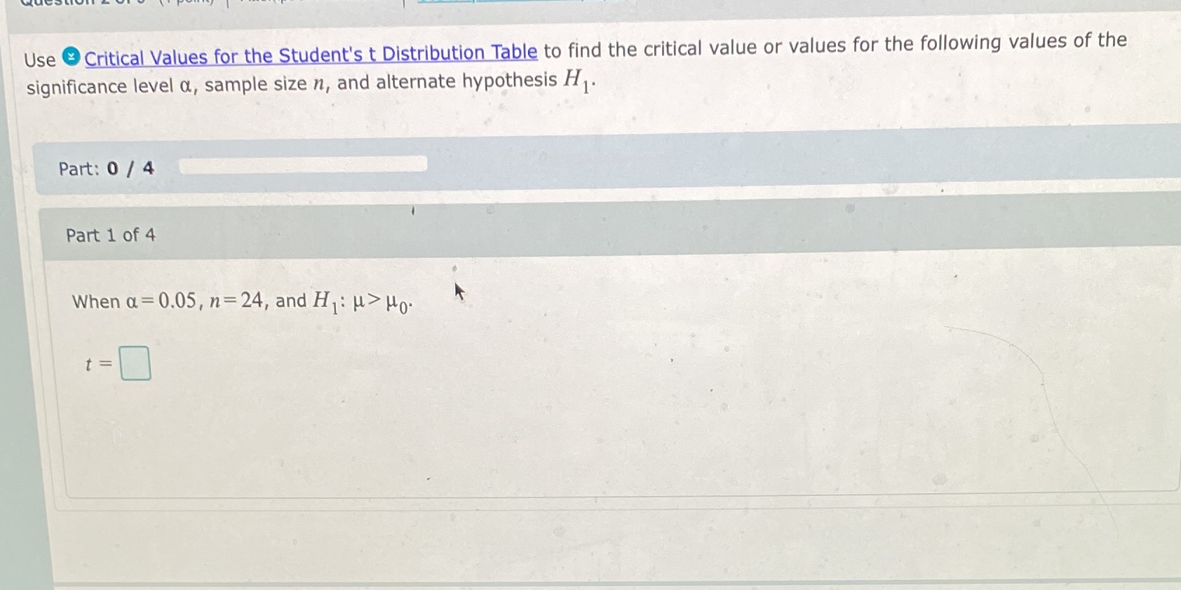pls help Use @ Critical Values for the Student's t Distribution Table