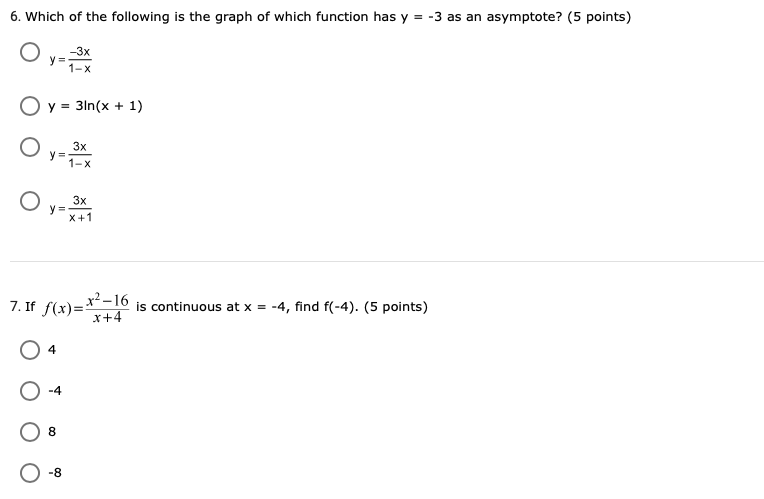 is a removable discontinuity at x = 5. There is a vertical