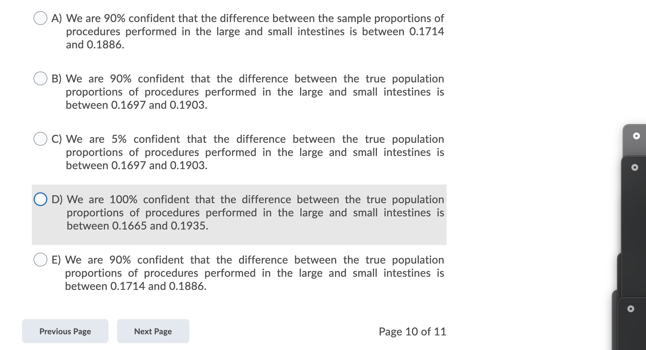 O A) We are 90% confident that the difference between the