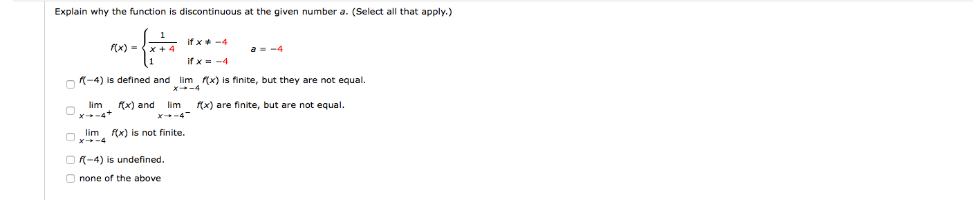  Explain why the function is discontinuous at the given number a.