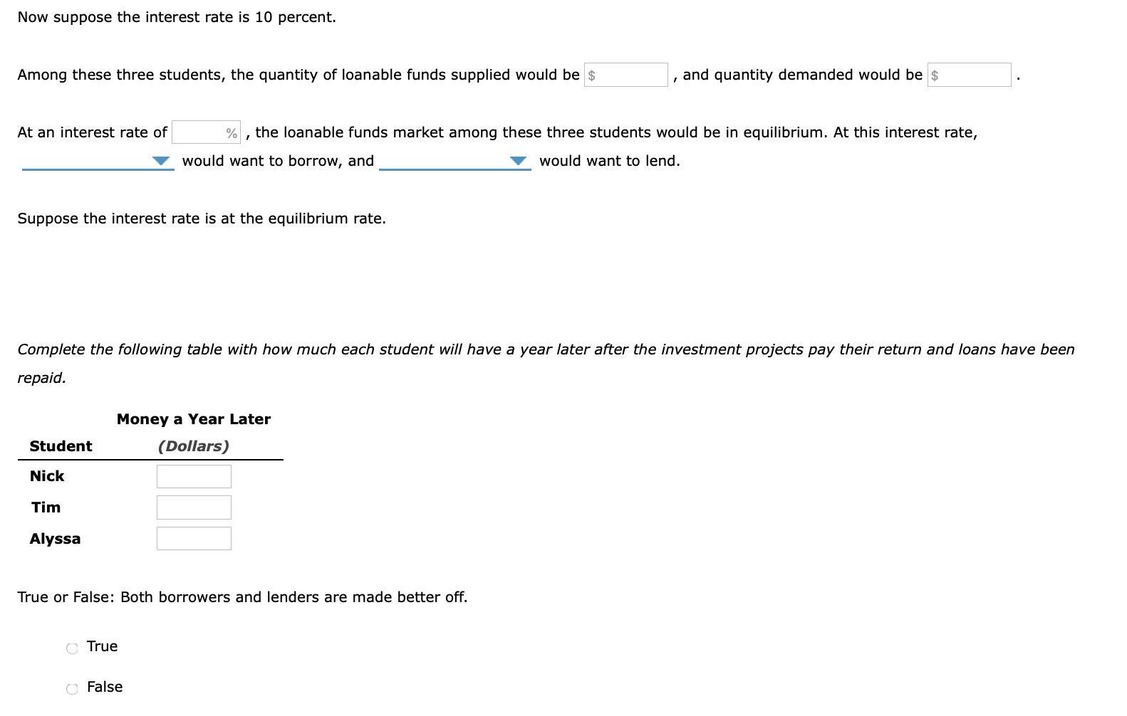 $1,000. Each has an investment opportunity in which he or she can