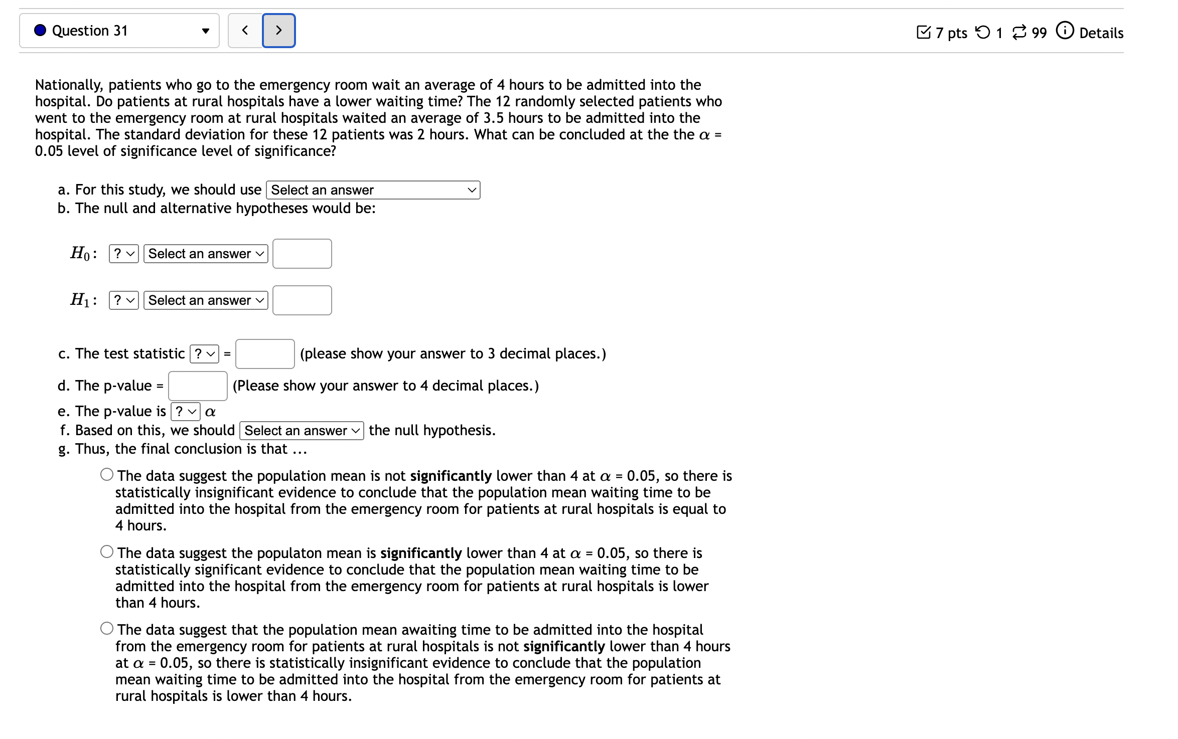 3 99 (D Details Choose the most appropriate completion of the sentence.