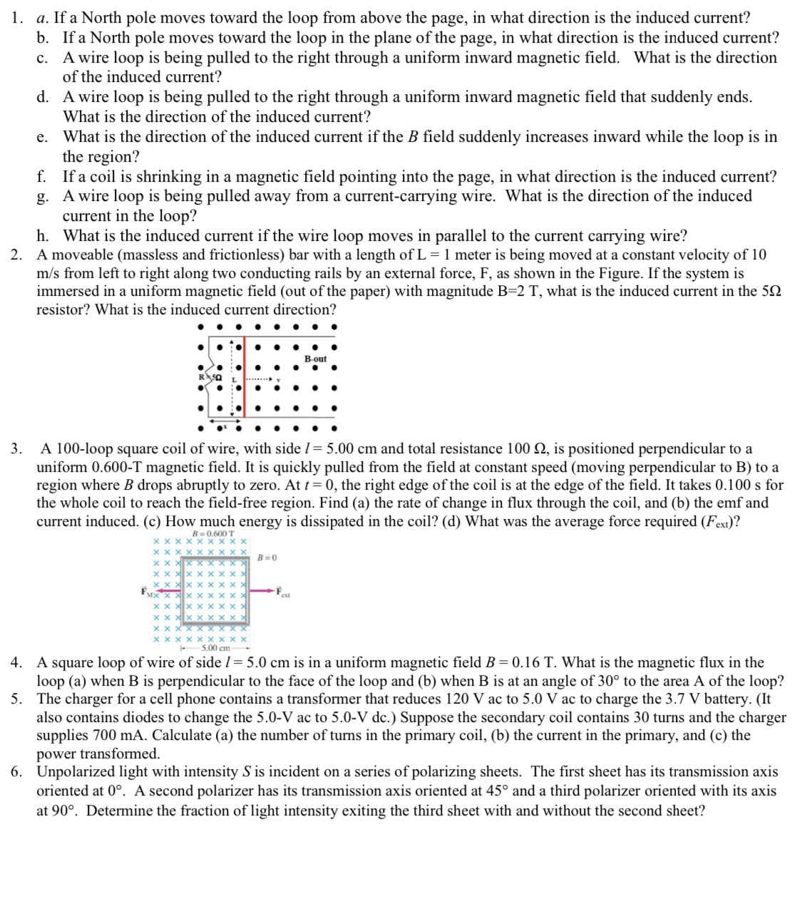 1. a. If a North pole moves toward the loop from