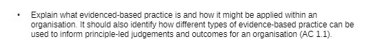  Explain what evidenced-based practice is and how it might be applied