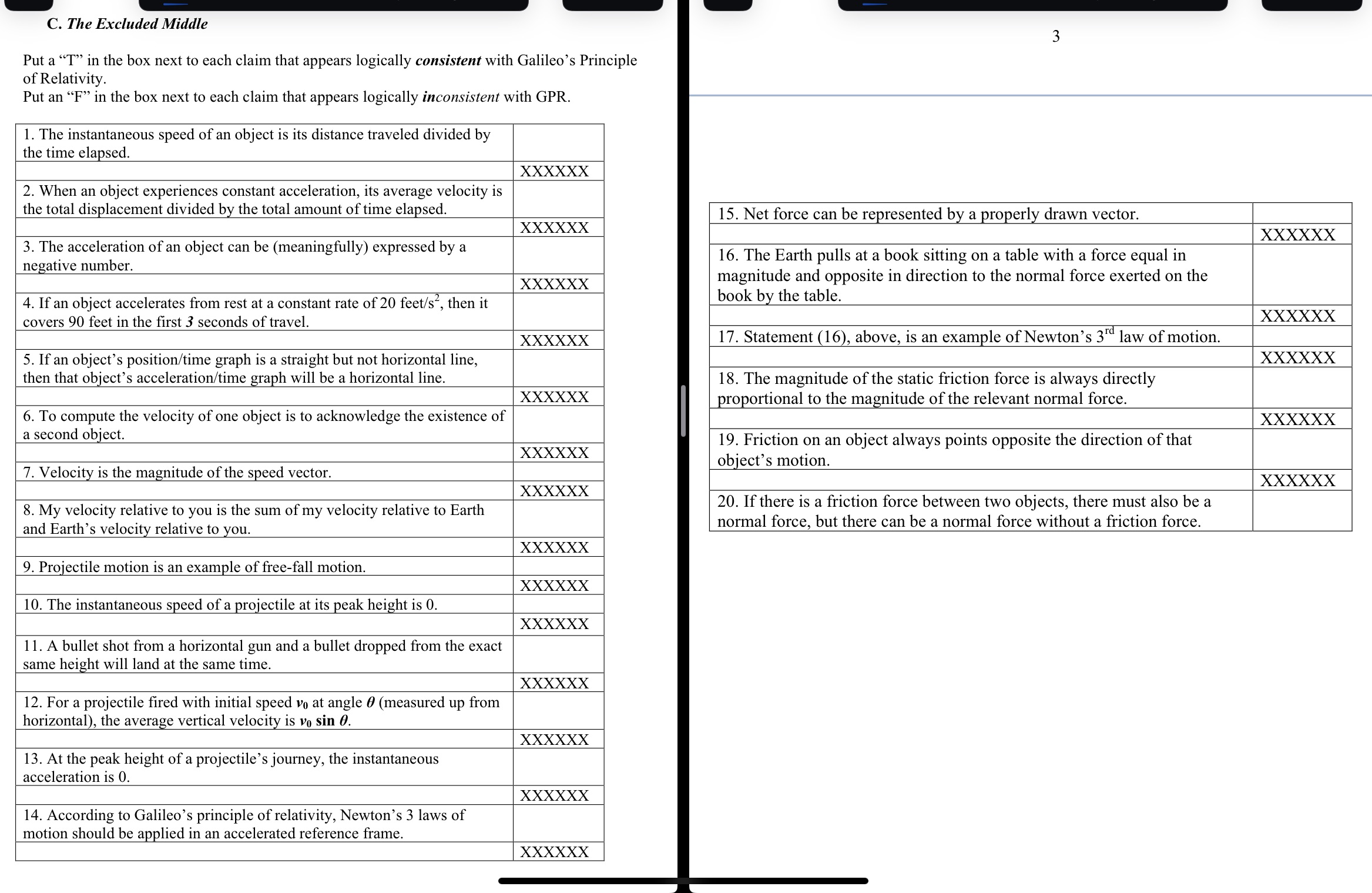 Please Solve All T or F C. The Excluded Middle Put a