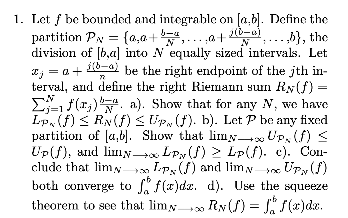  1. Let f be bounded and integrable on [a,b]. Define the