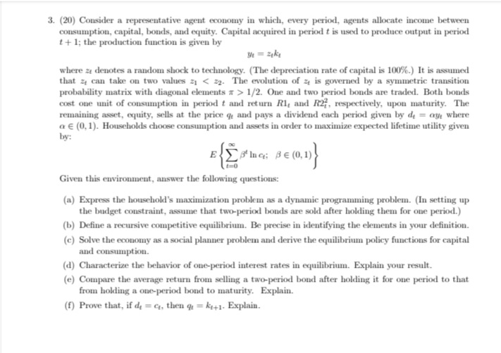 in discrete time. There is a large number of identical households normalized