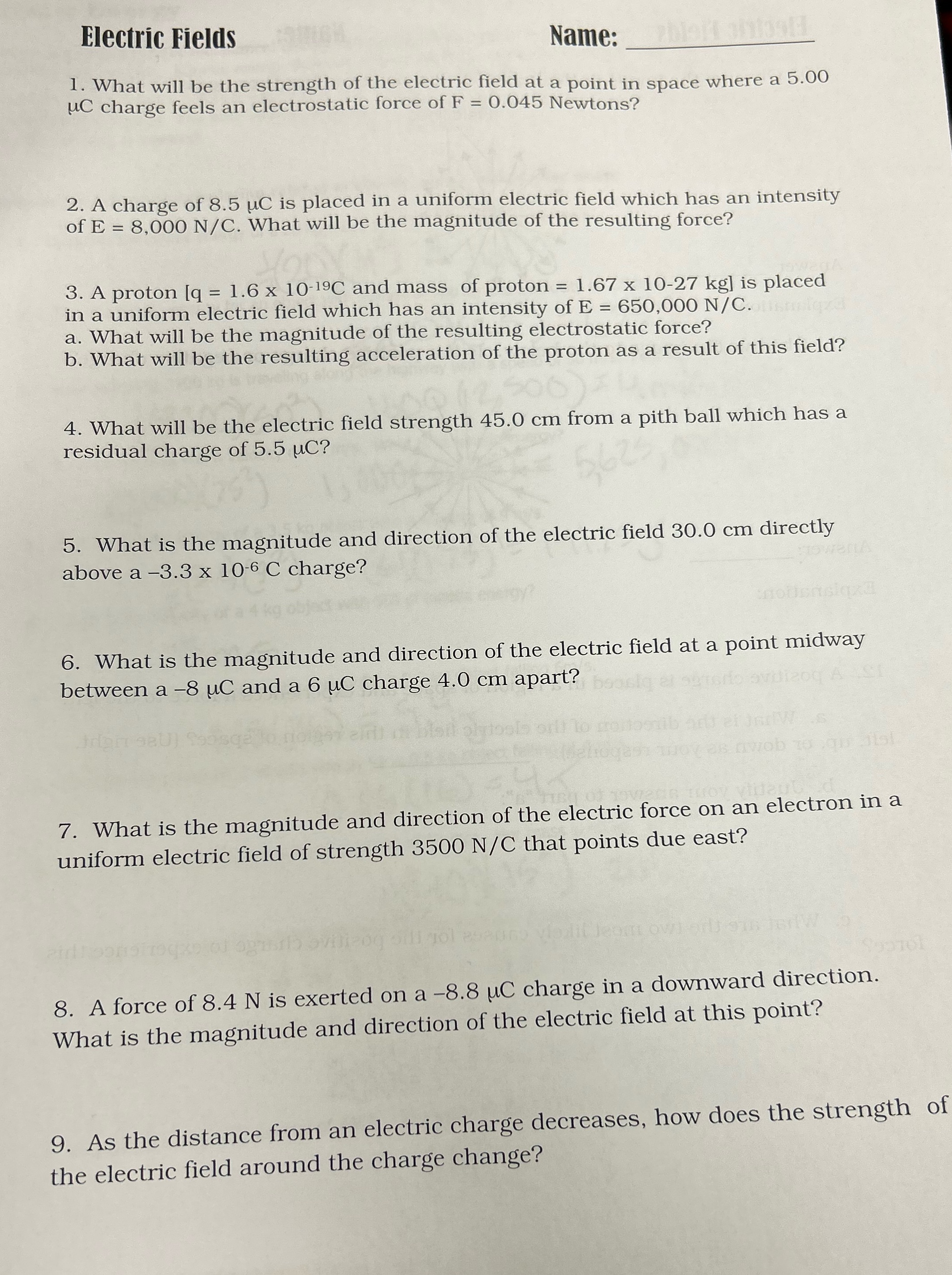 physics Electric Fields Name: 1. What will be the strength of the