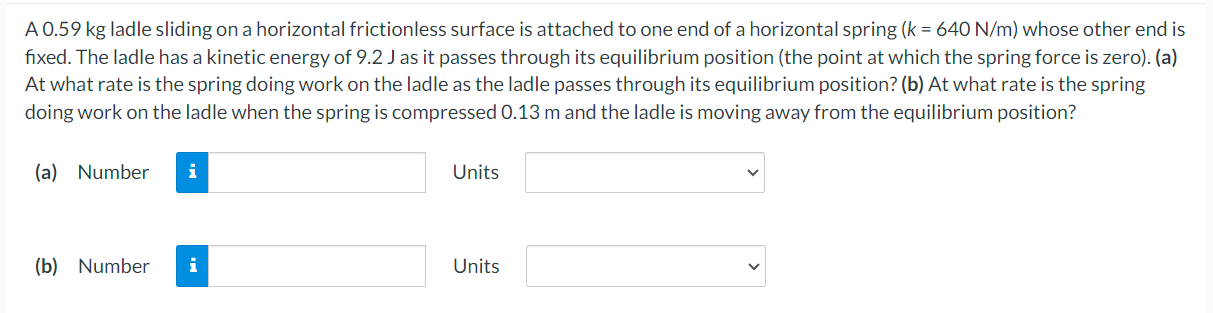 7. Exact number, no tolerance A 0.59 kg ladle sliding on a